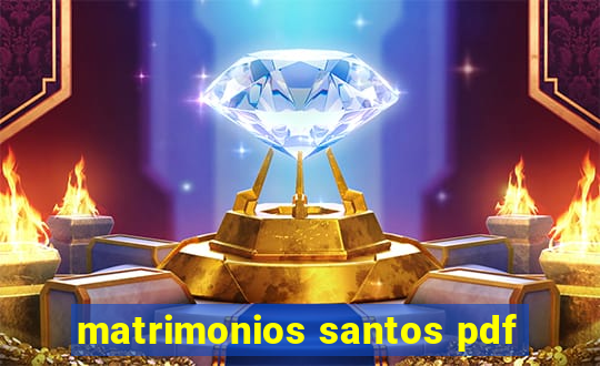 matrimonios santos pdf